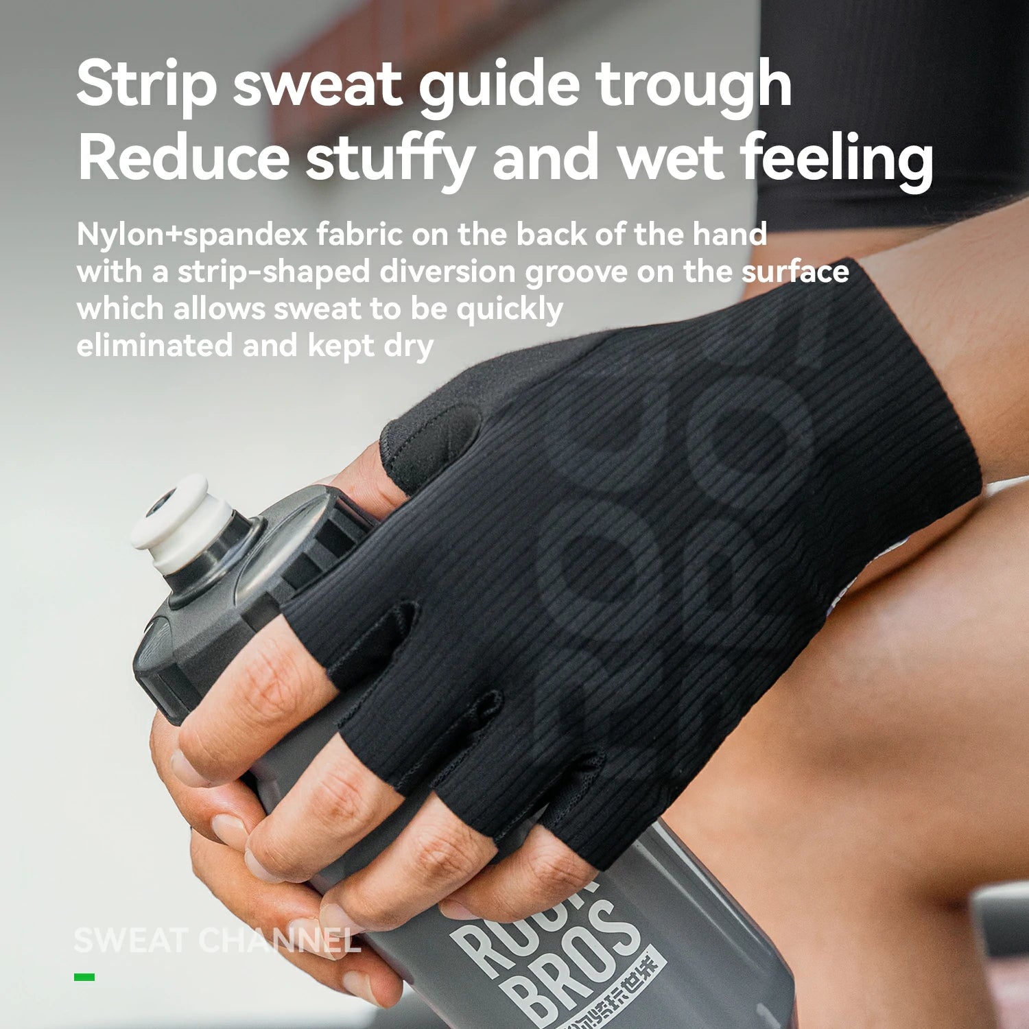 Person wearing a black glove holding a water bottle with text about sweat management.